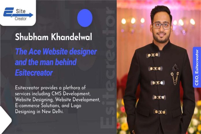 Esitecreator,Shubham Khandelwal,The Ace Website designer