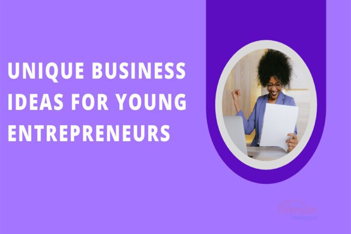 5 Unique Business Ideas for Young Entrepreneurs