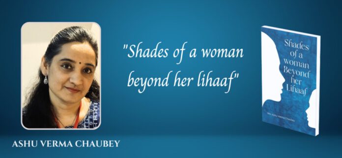 Ashu Verma Chaubey, Author Ashu Verma Chaubey,Shades of a Woman,Shades of a Woman Unveiling the Untold Emotions