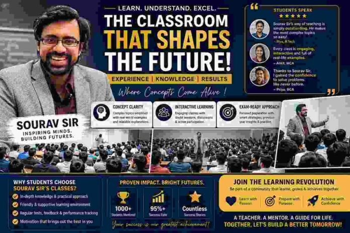 Sourav Sir’s Classes: Guiding Students Towards a Brighter and More Successful Future