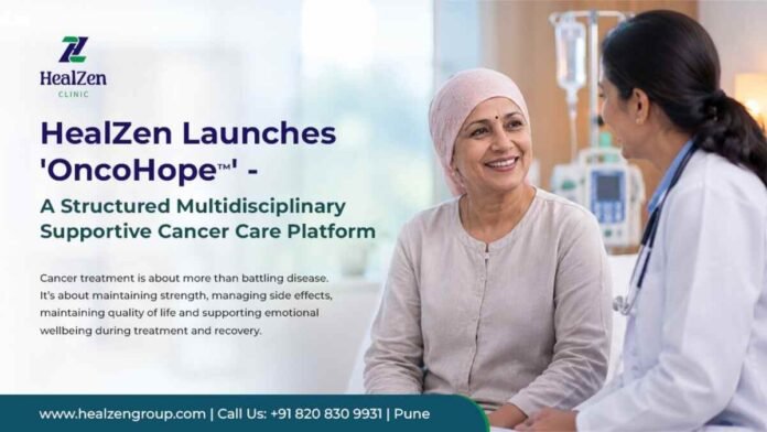 HealZen Launches ' OncoHope™ ' — A Structured Multidisciplinary Supportive Cancer Care Platform